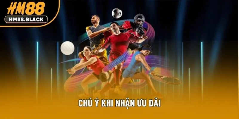 Chú ý khi nhận ưu đãi