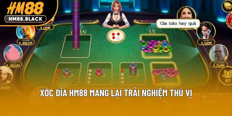 Xóc đĩa HM88 mang lại trải nghiệm thú vị